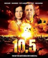 DVD 10.5 O DIA EM QUE A TERRA NÃO AGUENTOU